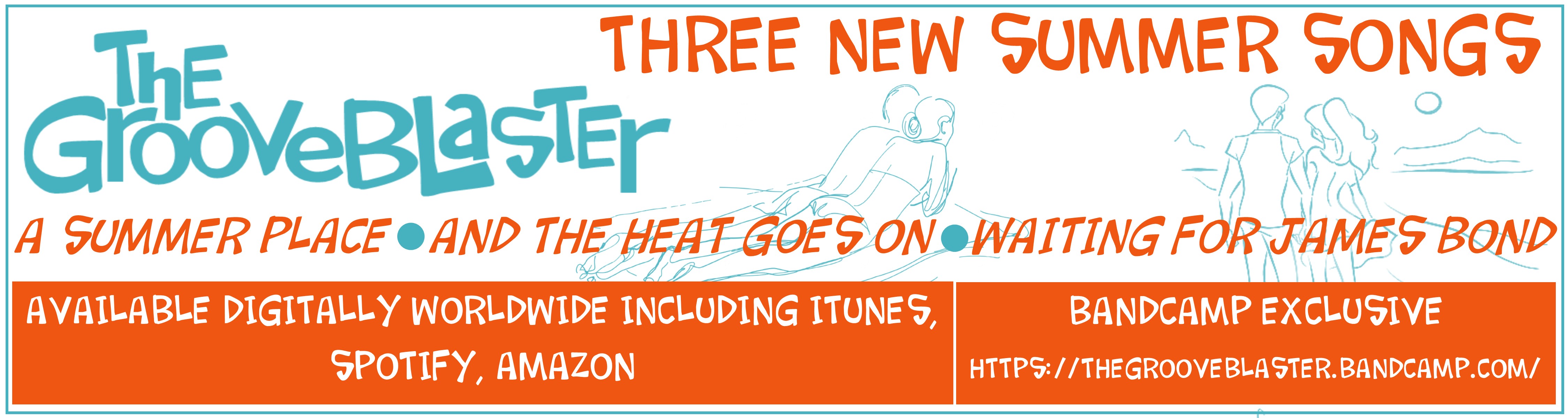 Three New Summer Songs The Grooveblaster